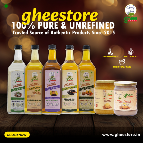 Advertisement For Gheestore Displaying Bottles Of Coconut Oil, Groundnut Oil, Mustard Oil, Sesame Oil, Safflower Oil, And Jars Of Premium Ghee With Text &Quot;100% Pure &Amp; Unrefined,&Quot; Attributes Like &Quot;Traditionally Made,&Quot; And Website Www.gheestore.in.