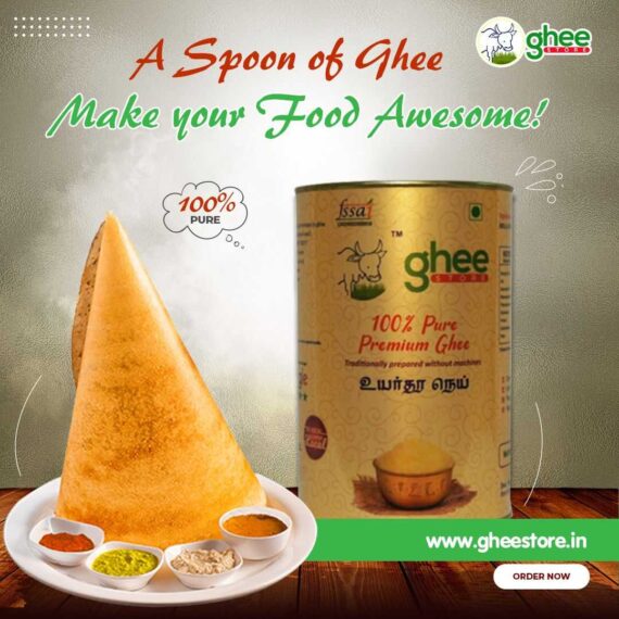 Advertisement For Ghee Store Featuring A Can Of 100% Pure Premium Ghee Beside A Plate Of Dosa With Assorted Dips; Text Reads &Quot;A Spoon Of Ghee Make Your Food Awesome!&Quot; And Includes The Website Gheestore.in.