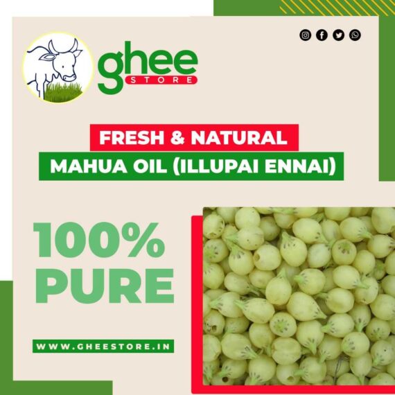 Ghee Store Advertisement For Fresh And Natural Mahua Oil (Illupai Ennai) That Is 100% Pure.