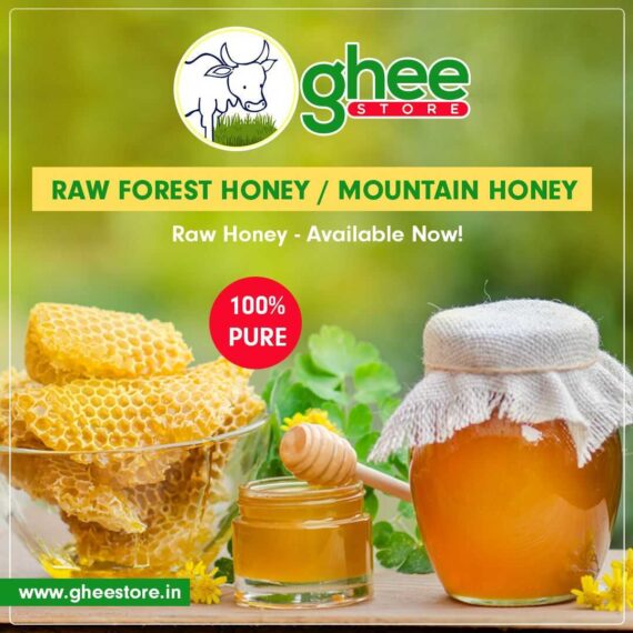 Raw Forest Honey / Mountain Honey Advertisement By Ghee Store Showing Honeycomb Pieces, A Jar Of Honey, And A Dipper On A Wooden Table, With Text &Quot;100% Pure&Quot; And The Website Www.gheestore.in.